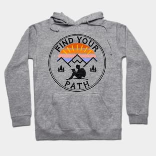 Find Your Path Hoodie